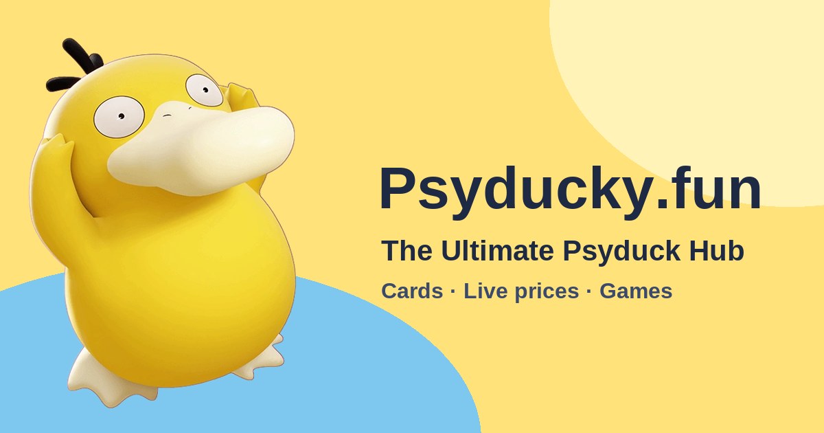 Psyducky.fun — The Ultimate Psyduck Hub | TCG Prices, Lor...